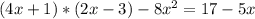 (4x+1)*(2x-3)-8 x^{2}=17-5x