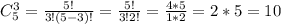 C_5^3= \frac{5!}{3!(5-3)!}= \frac{5!}{3!2!}= \frac{4*5}{1*2}=2*5=10