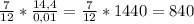 \frac{7}{12}* \frac{14,4}{0,01}= \frac{7}{12}*1440=840