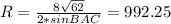 R=\frac{8\sqrt{62}}{2*sinBAC} = 992.25