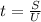 t= \frac{S}{U}