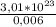 \frac{3,01 * 10^{23}}{0,006}