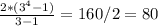 \frac{2*(3^4-1)}{3-1} = 160/2 = 80