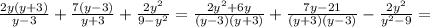 \frac{2y(y+3)}{y-3}+\frac{7(y-3)}{y+3}+\frac{2y^2}{9-y^2}=\frac{2y^2+6y}{(y-3)(y+3)}+\frac{7y-21}{(y+3)(y-3)}-\frac{2y^2}{y^2-9}=