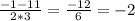 \frac{-1-11}{2*3} = \frac{-12}{6} = -2