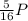 \frac{5}{16} P