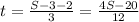 t= \frac{S-3-2}{3} = \frac{4S-20}{12}