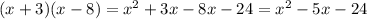 (x+3)(x-8)=x^2+3x-8x-24=x^2-5x-24