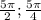 \frac{5\pi}2;\frac{5\pi}4