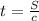 t= \frac{S}{c}