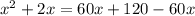 x^2+2x=60x+120-60x