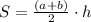 S=\frac{(a+b)}2\cdot h