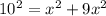 10^2= x^{2} +9 x^{2}