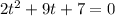 2t^2+9t+7=0