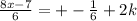 \frac{8x-7}{6}=+-\frac{1}{6}+2k