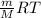 \frac{m}{M}RT