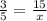 \frac{3}{5} = \frac{15}{x}