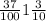 \frac{37}{100} &#10; 1\frac{3}{10}