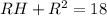 RH+R^2=18