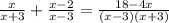 \frac{x}{x+3} + \frac{x-2}{x-3} = \frac{18-4x}{(x-3)(x+3)}