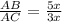 \frac{AB}{AC} = \frac{5x}{3x}