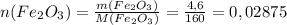 n(Fe_2O_3)= \frac{m(Fe_2O_3)}{M(Fe_2O_3)}= \frac{4,6}{160}=0,02875