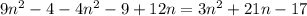 9n^2-4-4n^2-9+12n=3n^2+21n-17&#10;