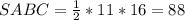 S{ABC} = \frac{1}{2} *11*16=88