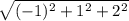 \sqrt{(-1)^2+1^2+2^2}