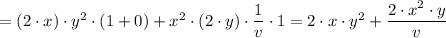 = (2 \cdot x) \cdot y^{2} \cdot (1+0)+ x^{2} \cdot (2 \cdot y) \cdot \dfrac{1}{v} \cdot 1 =2 \cdot x \cdot y^{2} + \dfrac{ 2 \cdot x^{2} \cdot y}{v}