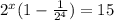 2^x (1- \frac{1}{2^4})=15