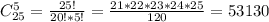 C^{5}_{25}= \frac{25!}{20!*5!} = \frac{21*22*23*24*25}{120}= 53130