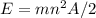 E=mn^2A/2