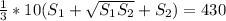 \frac{1}{3} *10(S_1+ \sqrt{S_1S_2}+S_2) =430