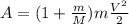 A=(1+ \frac{m}{M})m \frac{V^2}{2}