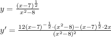 y=\frac{(x-7)^{\frac{1}{2}}}{x^2-8} \\\\y'=\frac{{1}{2}(x-7)^{-\frac{1}{2}}\cdot (x^2-8)-(x-7)^{\frac{1}{2}}\cdot 2x}{(x^2-8)^2}