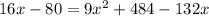 16x-80=9 x^{2} +484-132x