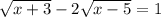 \sqrt{x+3}-2 \sqrt{x-5}=1