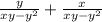 \frac{y}{xy-y^2} + \frac{x}{xy-y^2}