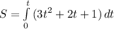 S= \int\limits^t_0{(3t^2+2t+1)} \, dt