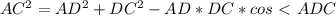 AC^2=AD^2+DC^2-AD*DC*cos\ \textless \ ADC