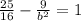 \frac{25}{16}- \frac{9}{b^2}=1