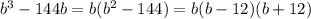 b^3-144b=b(b^2-144)=b(b-12)(b+12)