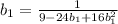 b_{1}= \frac{1}{9-24b_{1}+16b^{2}_{1}}