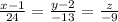 \frac{x-1}{24} = \frac{y-2}{-13}= \frac{z}{-9}