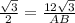 \frac{\sqrt{3}}{2}=\frac{12\sqrt{3}}{AB}