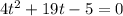 4t^2+19t-5=0