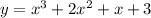 y=x^3+2x^2+x+3