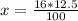 x=\frac{16*12.5}{100}