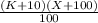 \frac{(K+10)(X+100)}{100}